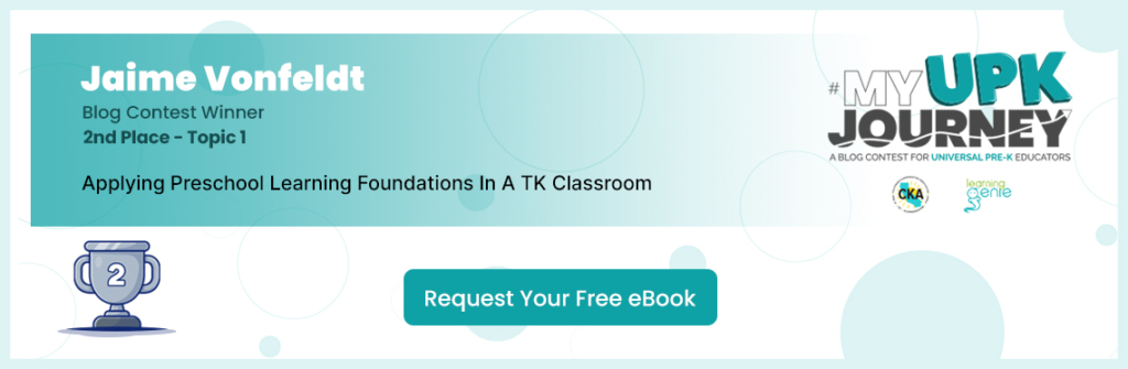 Applying Preschool Learning Foundations In A TK Classroom