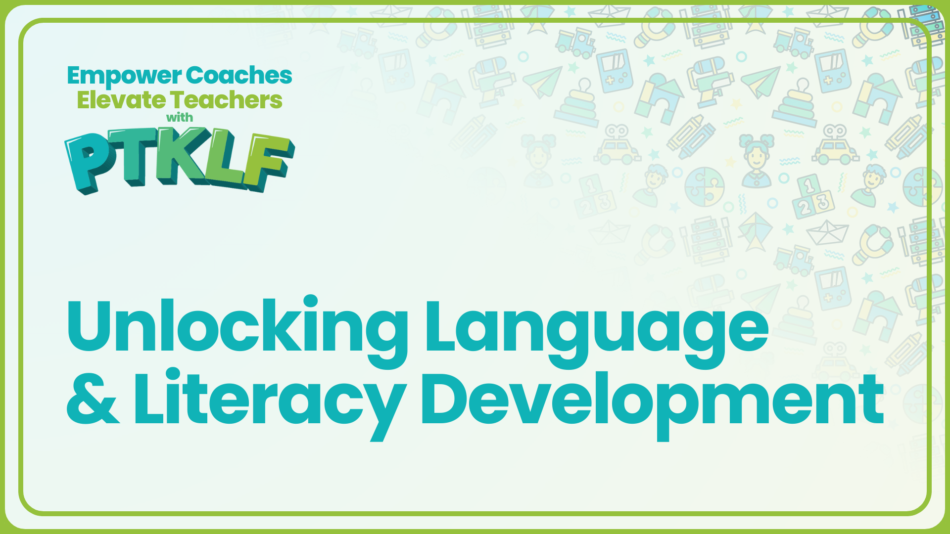 Unlocking Language & Literacy Development